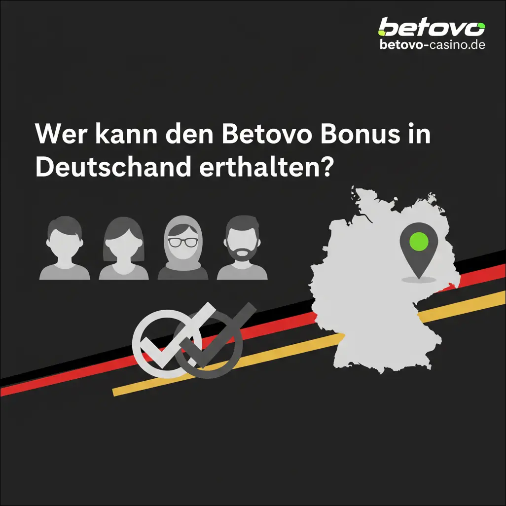 Wer kann den Betovo Bonus in Deutschland erhalten?